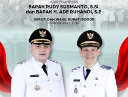 SELAMAT DAN SUKSES ATAS PELANTIKAN RUDI SUSMANTO, S.Si DAN H. ADE RUHANDI.SE , SEBAGAI BUPATI DAN WAKIL BUPATI BOGOR 2025-2030